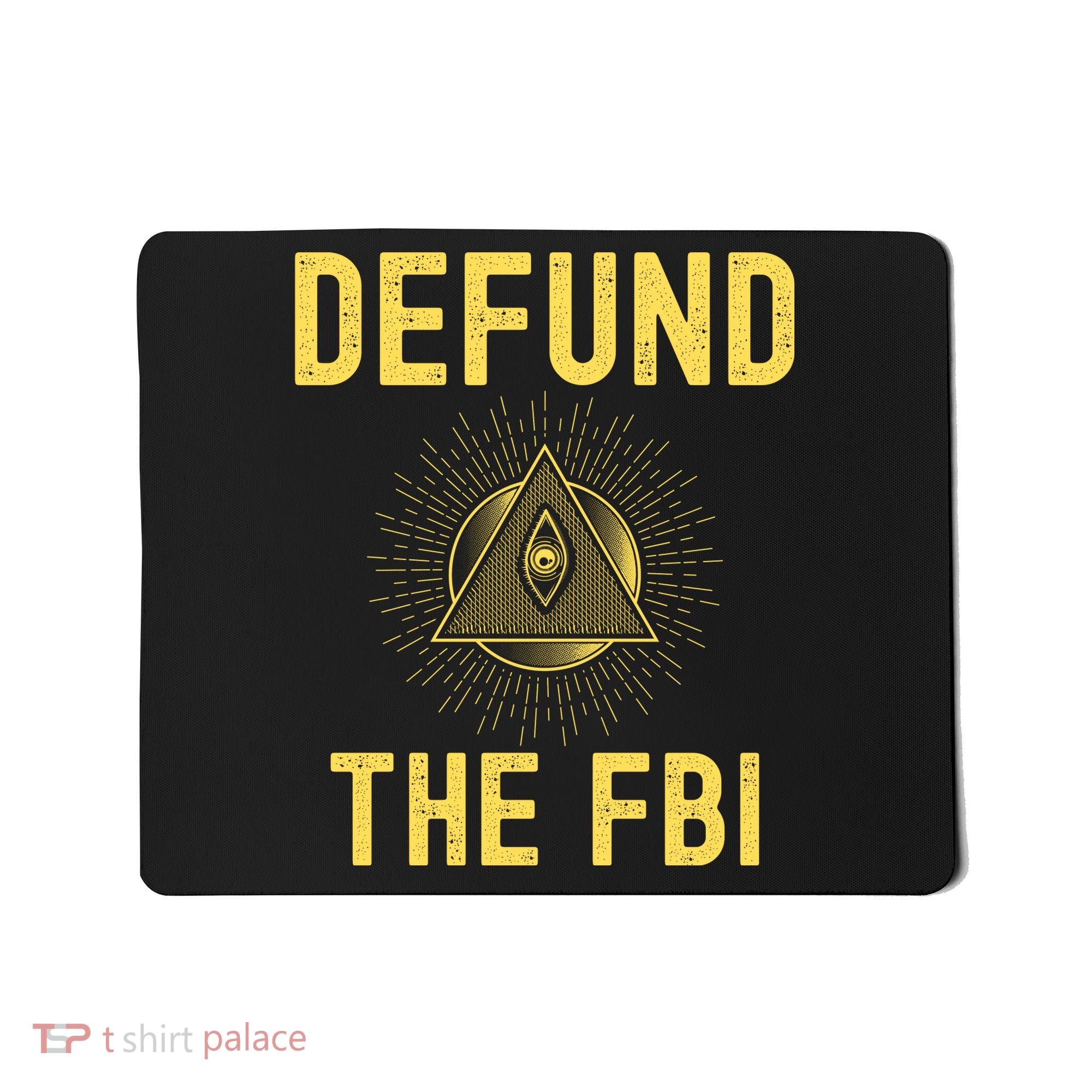 Defund The FBI Conservative Mousepad