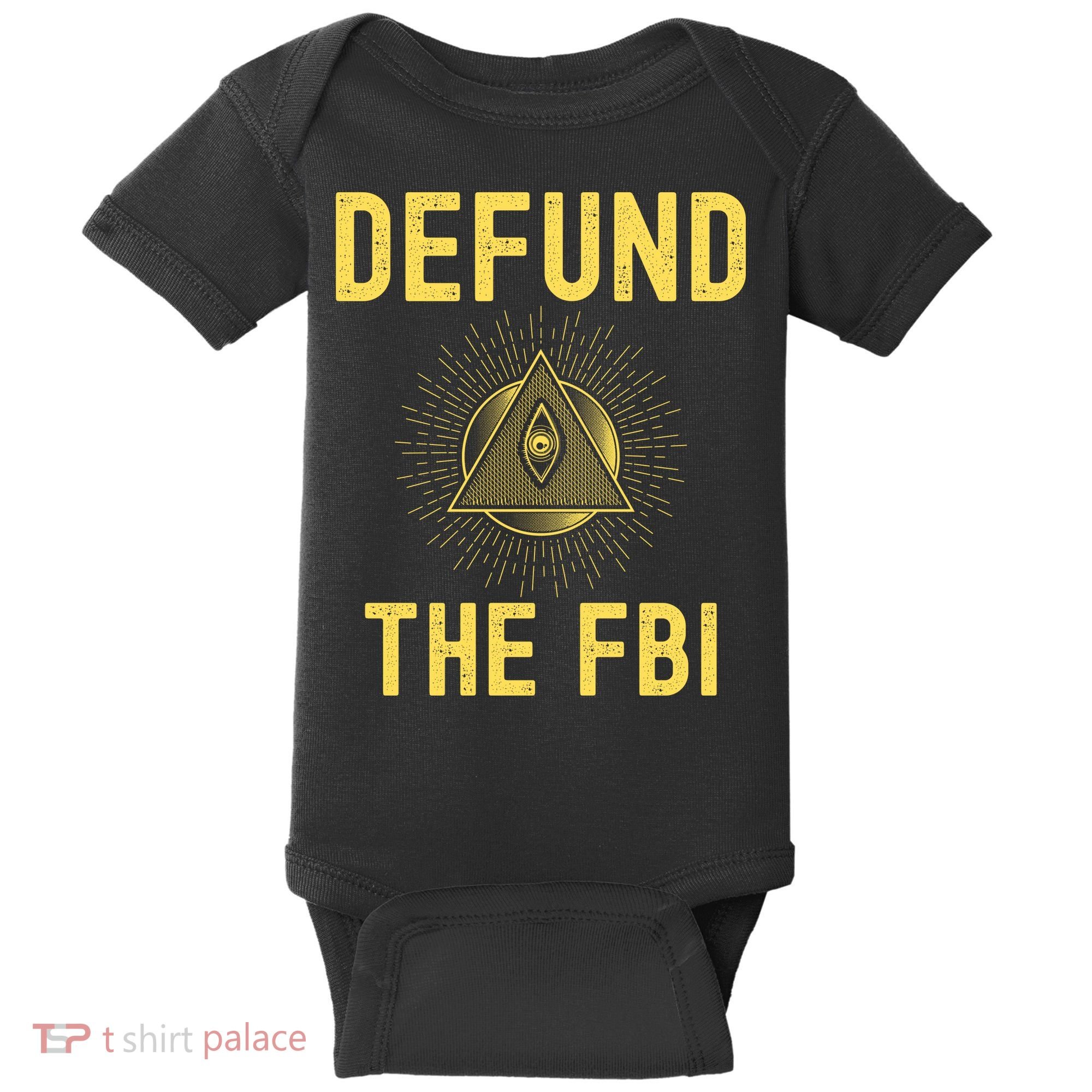 Defund The FBI Conservative Baby Bodysuit