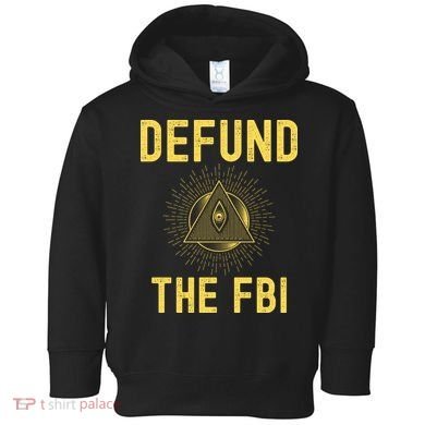 Defund The FBI Conservative Toddler Hoodie
