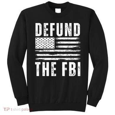 Defund The FBI Conservative Sweatshirt