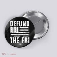 Defund The FBI Conservative Button thumb 0