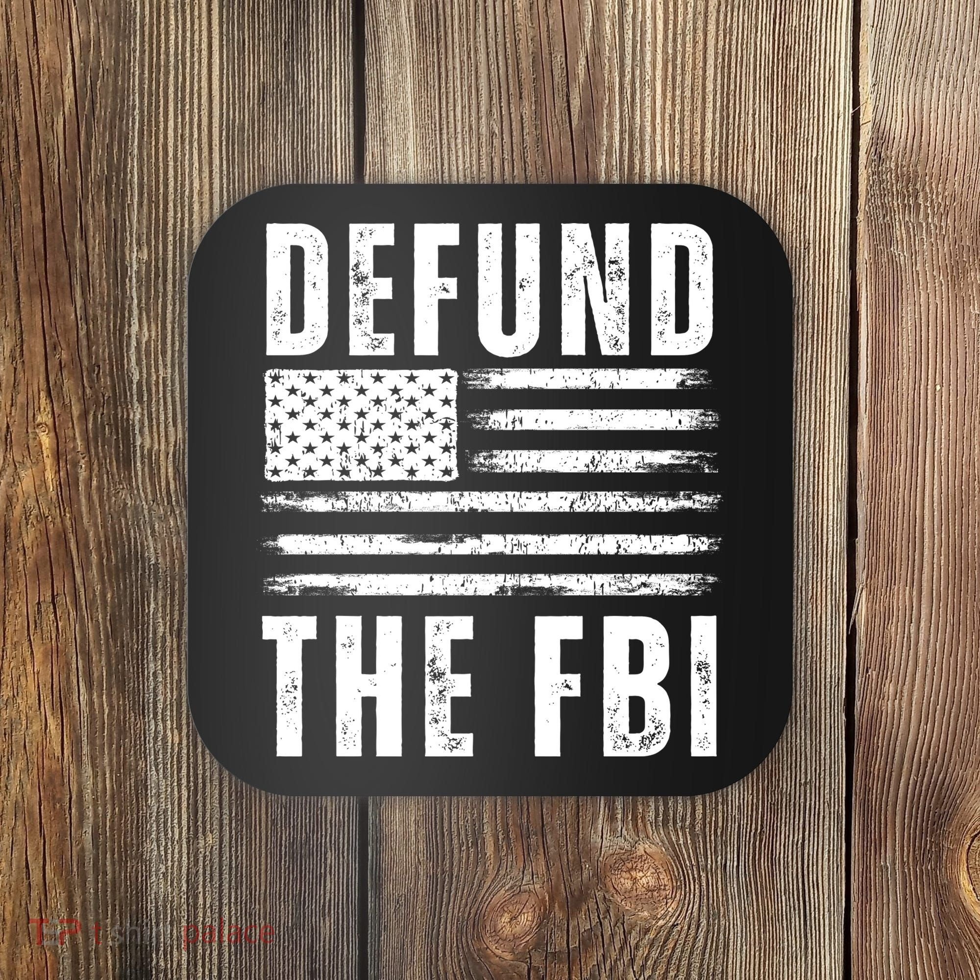 Defund The FBI Conservative Coaster