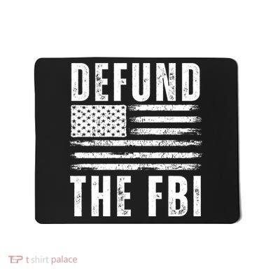 Defund The FBI Conservative Mousepad
