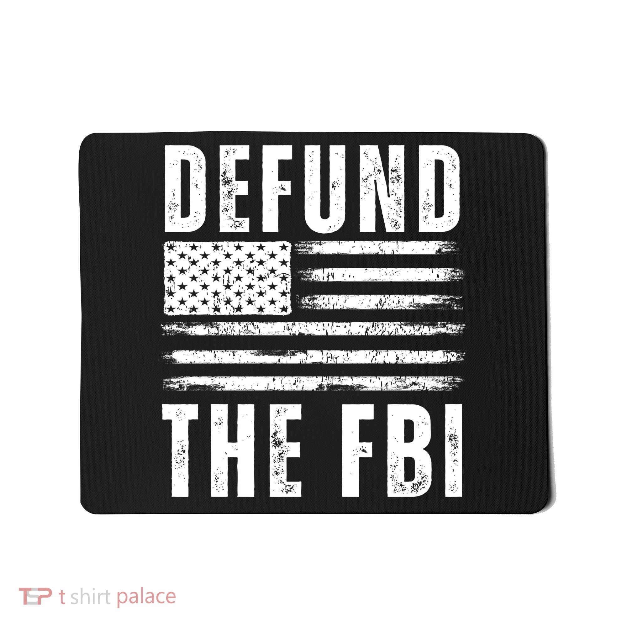 Defund The FBI Conservative Mousepad