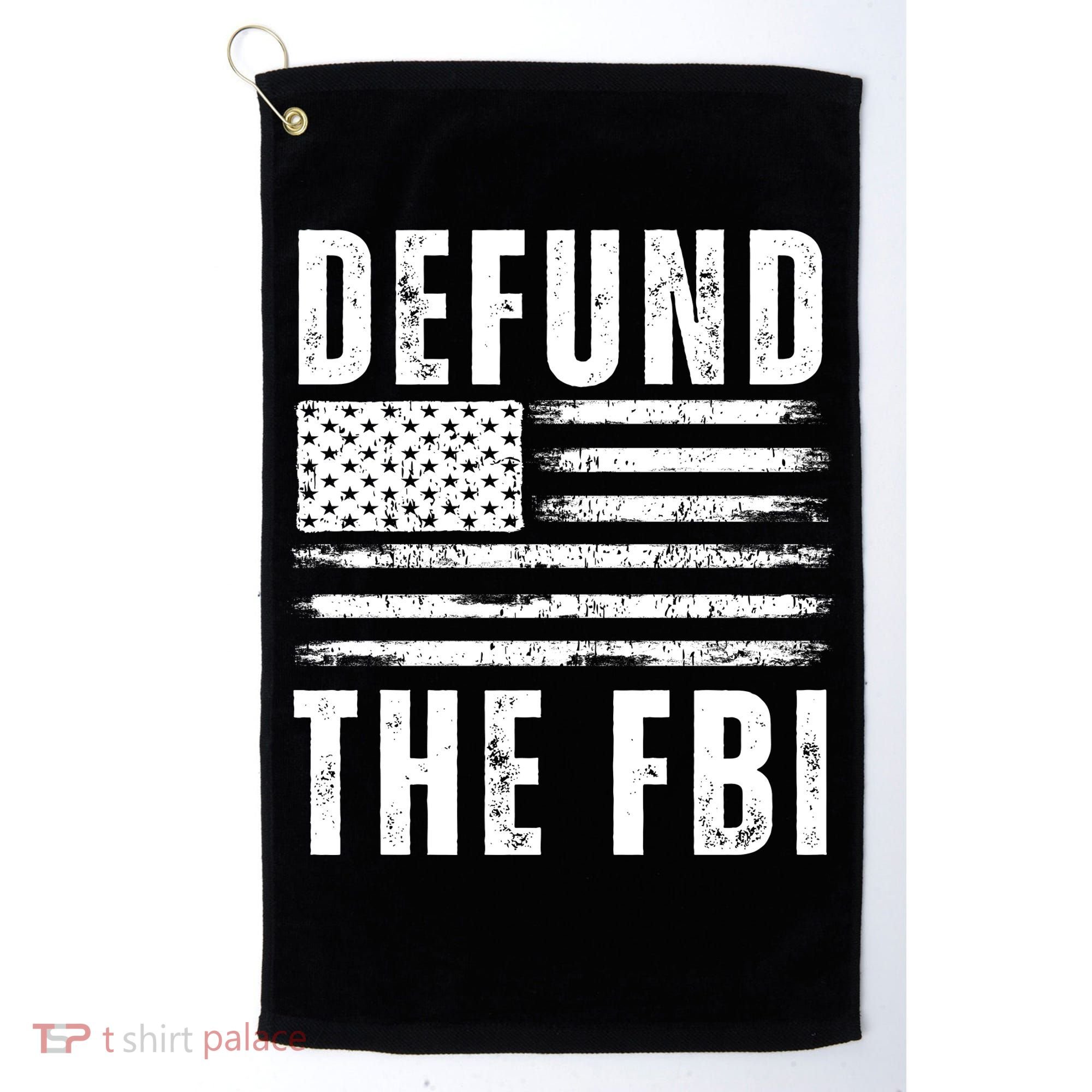 Defund The FBI Conservative Golf Towel