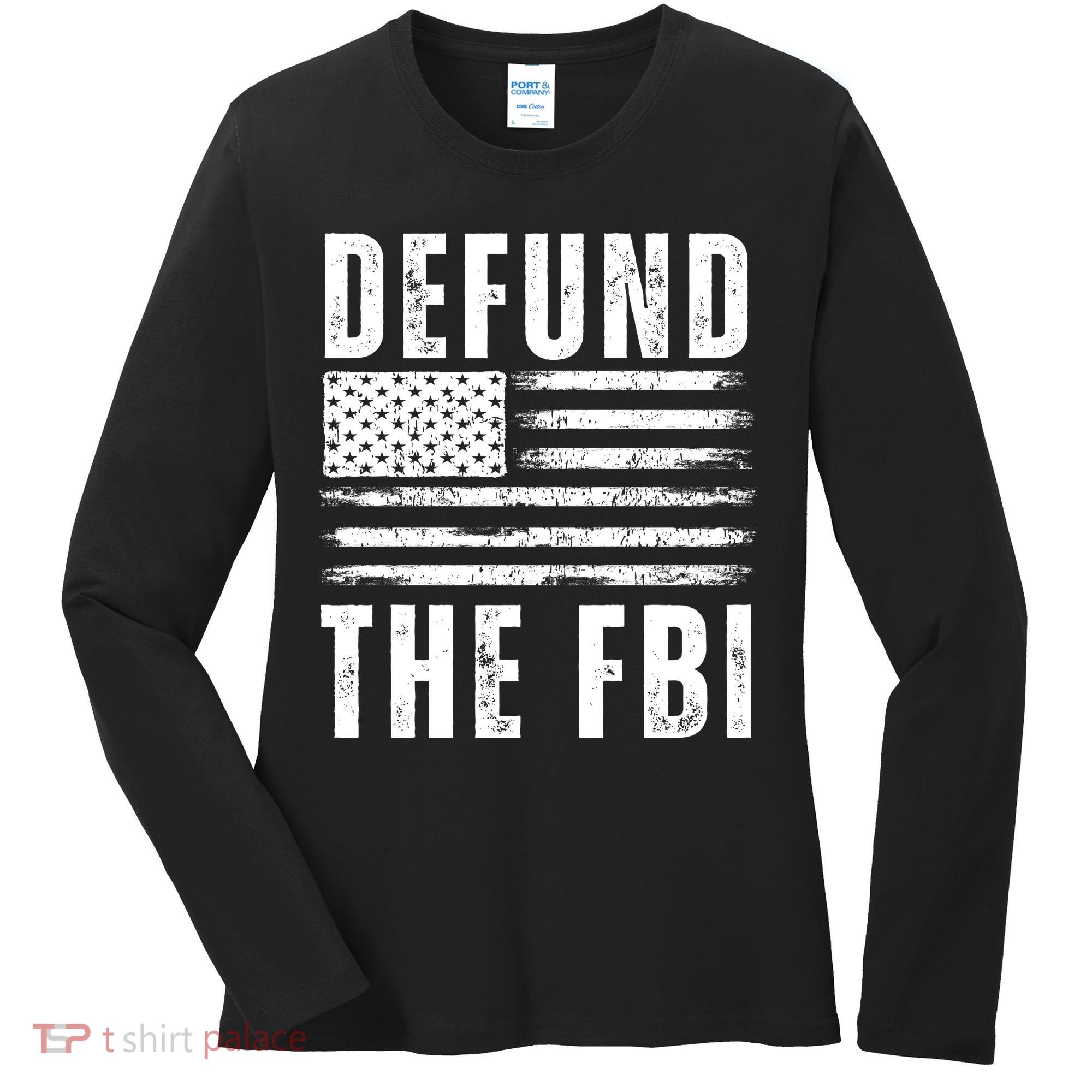 Defund The FBI Conservative Women's Long Sleeve Shirt