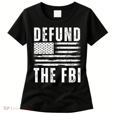 Defund The FBI Conservative Women's T-Shirt