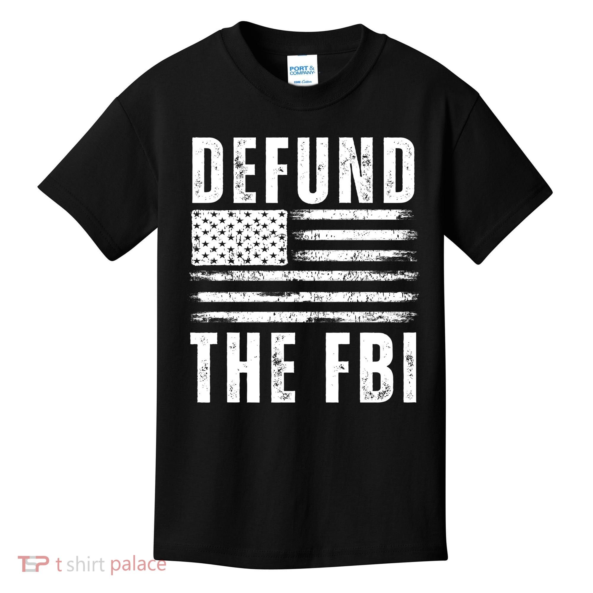 Defund The FBI Conservative Kids T-Shirt