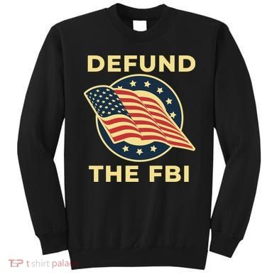 Defund The FBI Conservative Sweatshirt