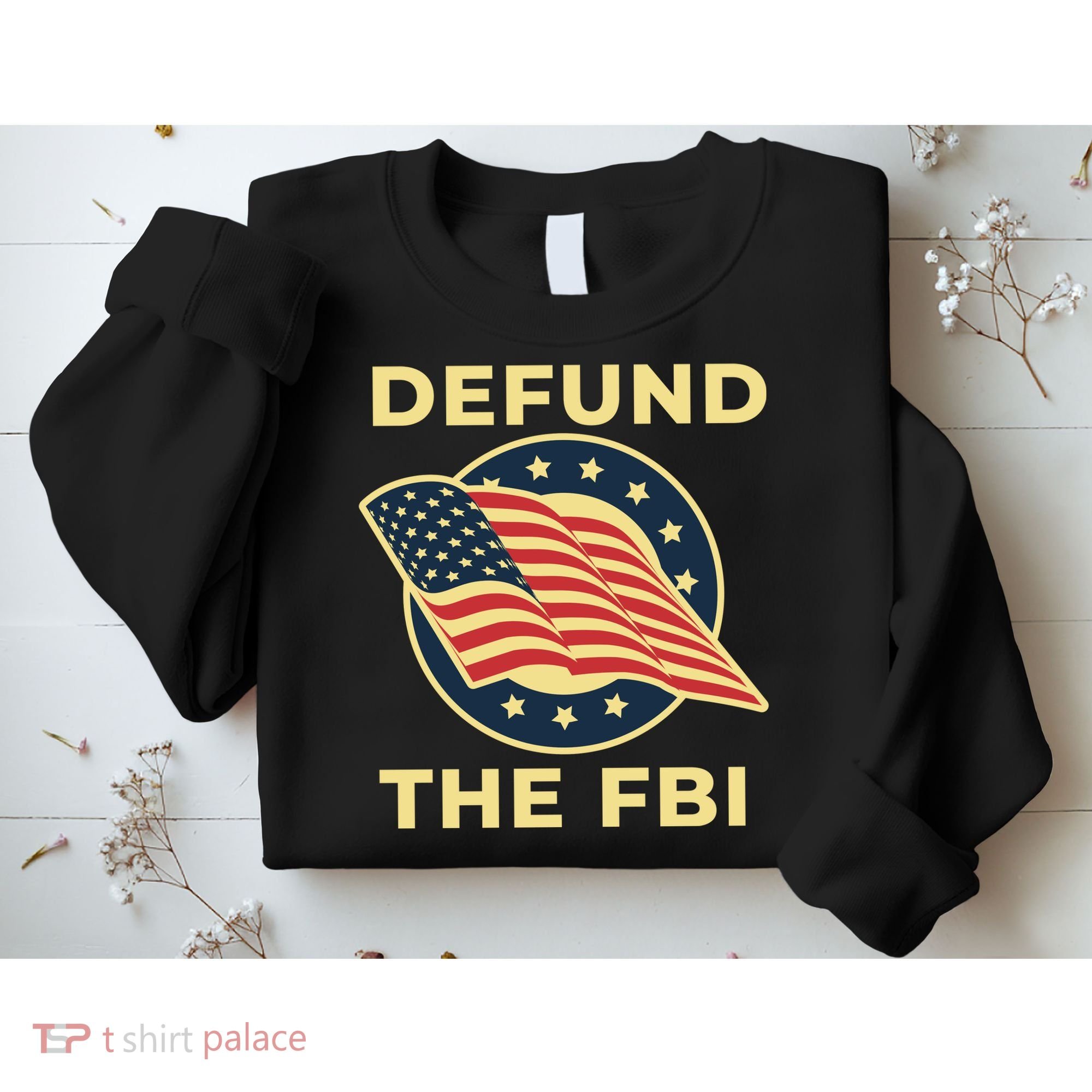 Defund The FBI Conservative Sweatshirt