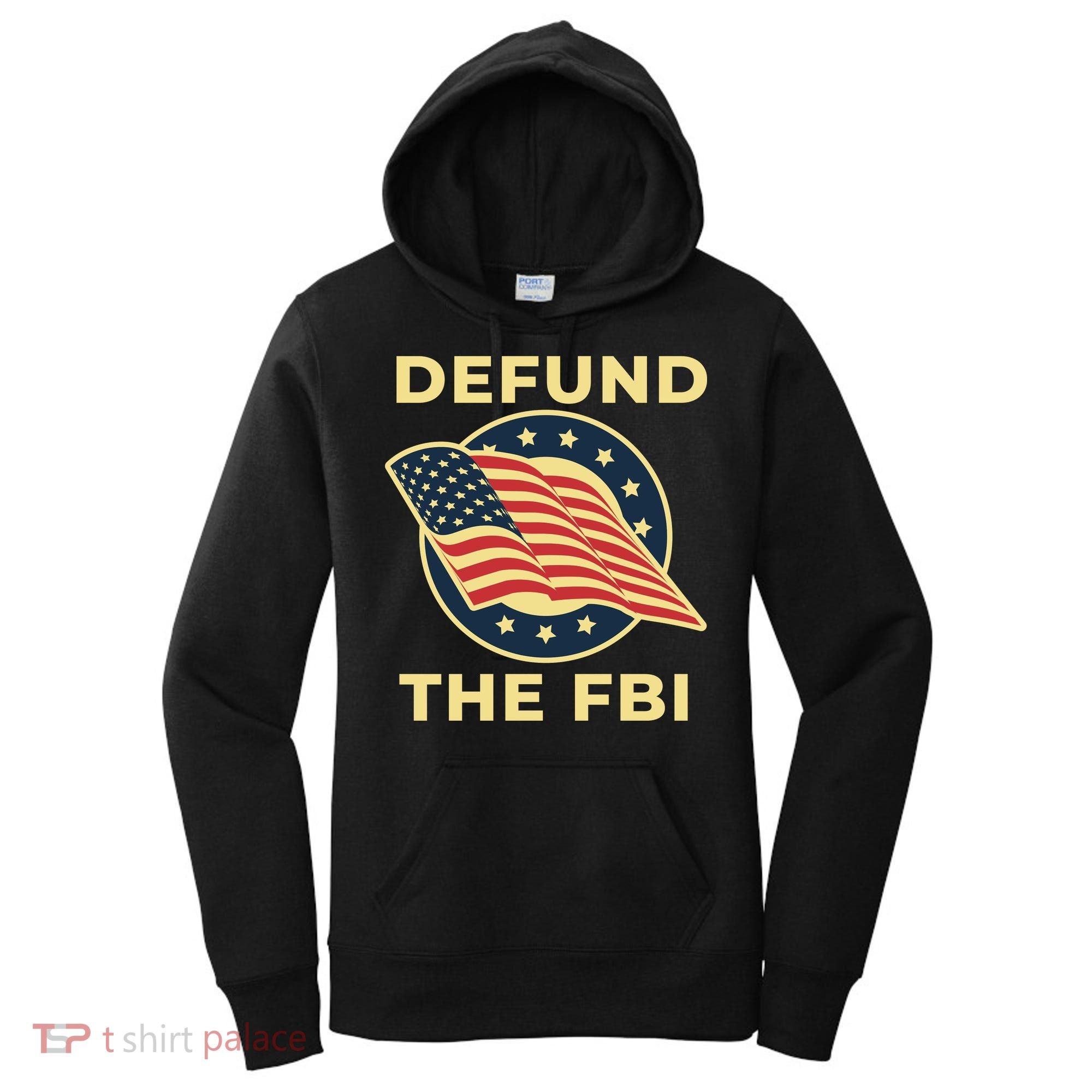 Defund The FBI Conservative Women's Hoodie