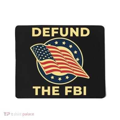 Defund The FBI Conservative Mousepad