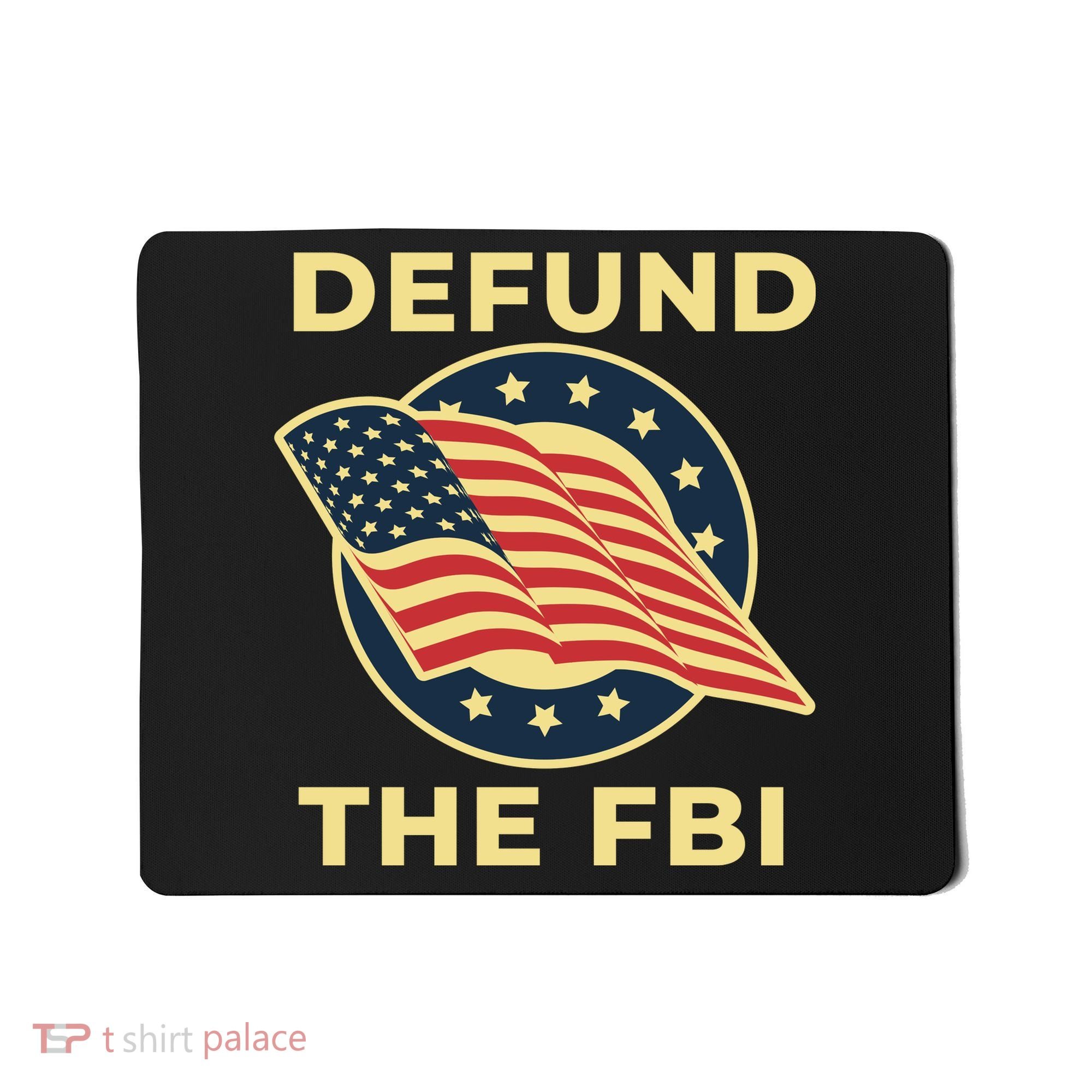 Defund The FBI Conservative Mousepad