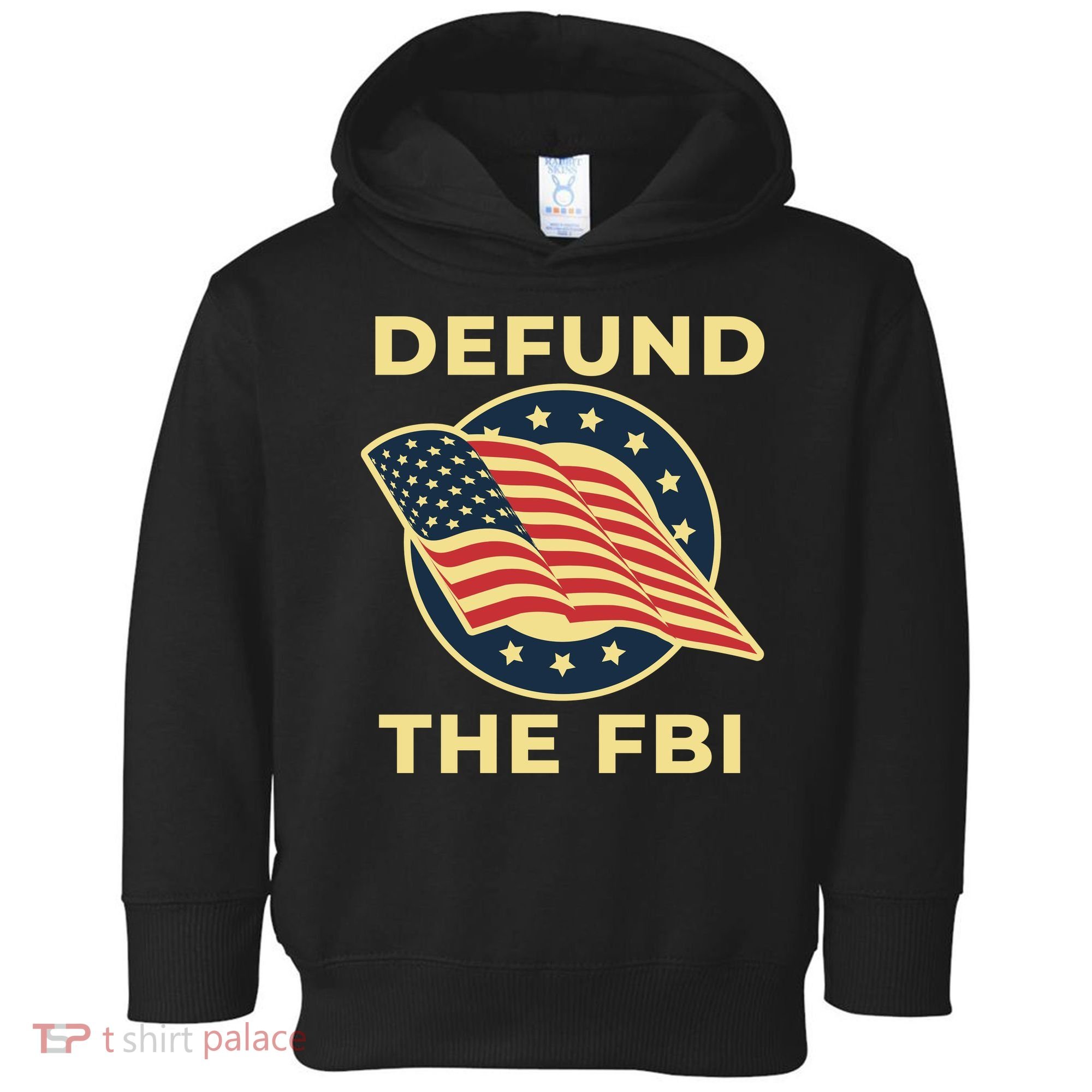 Defund The FBI Conservative Toddler Hoodie