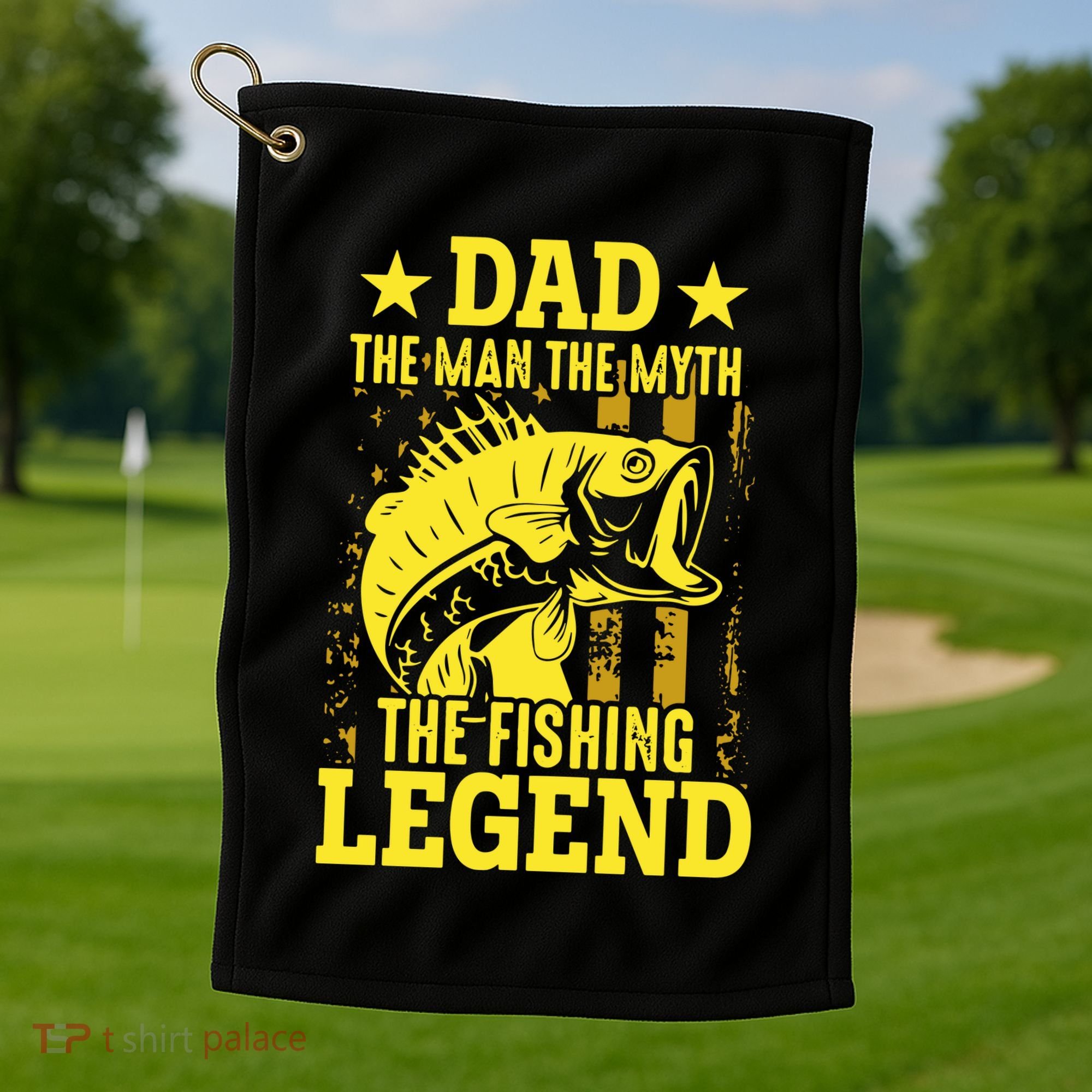 Dad The Fishing Legend Golf Towel