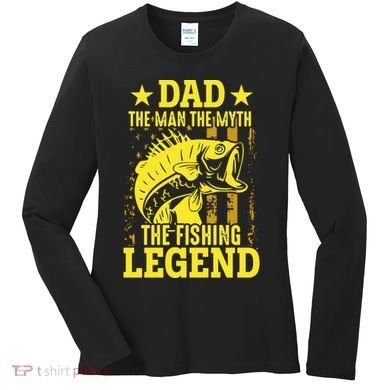 Dad The Fishing Legend Women's Long Sleeve Shirt