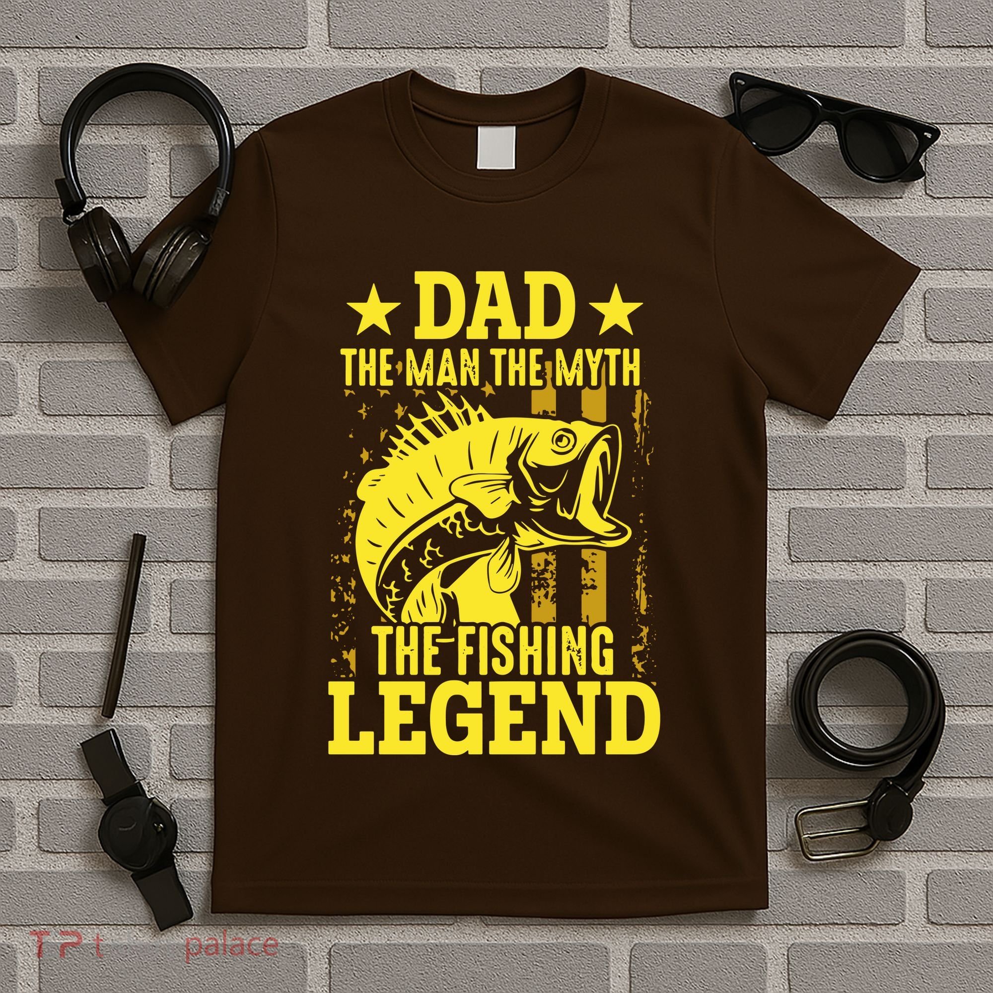 Dad The Fishing Legend T-Shirt