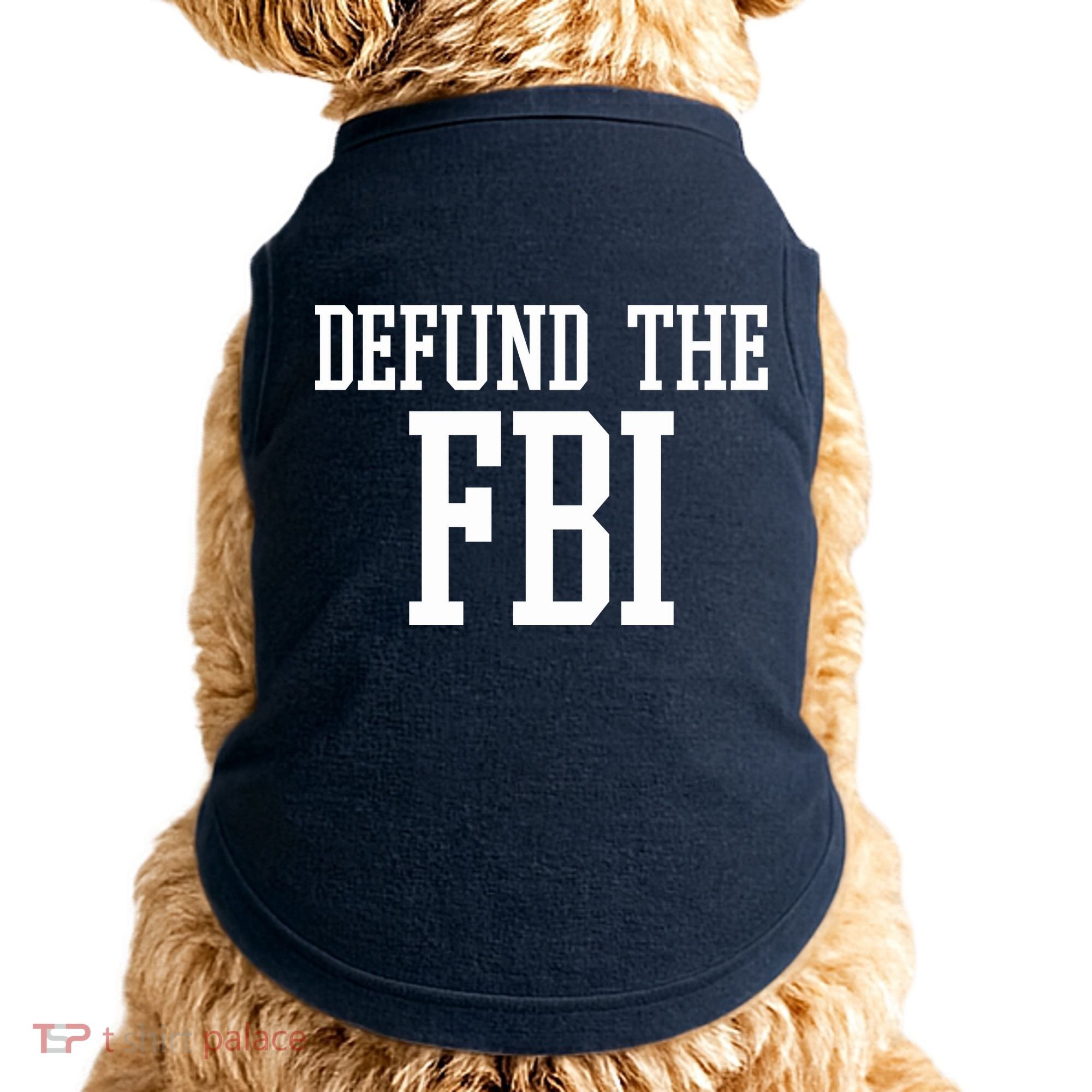 Defund The FBI Civil Rights Doggie Tank