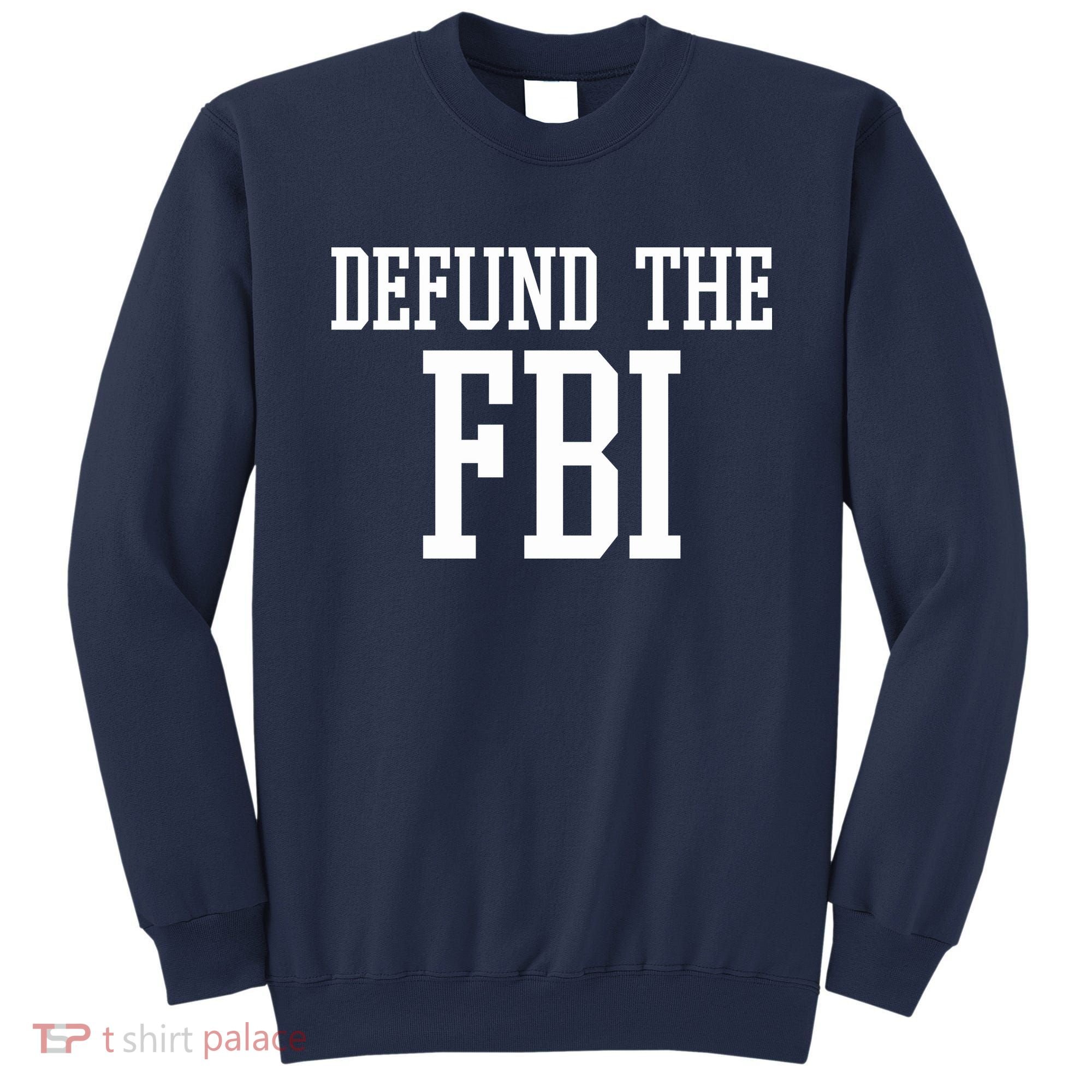 Defund The FBI Civil Rights Sweatshirt