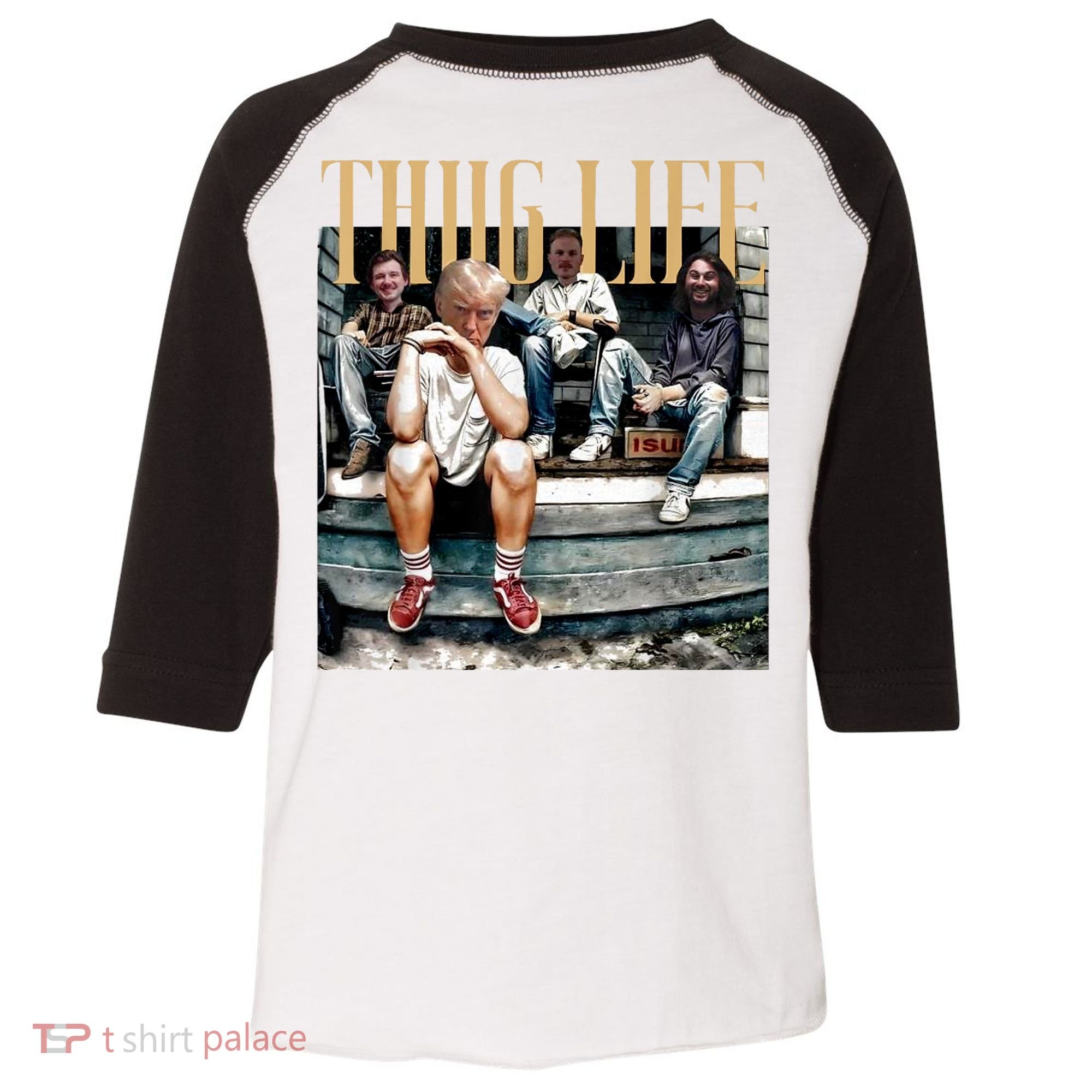 Donald Trump Friends Thug Life Toddler Fine Jersey T-Shirt