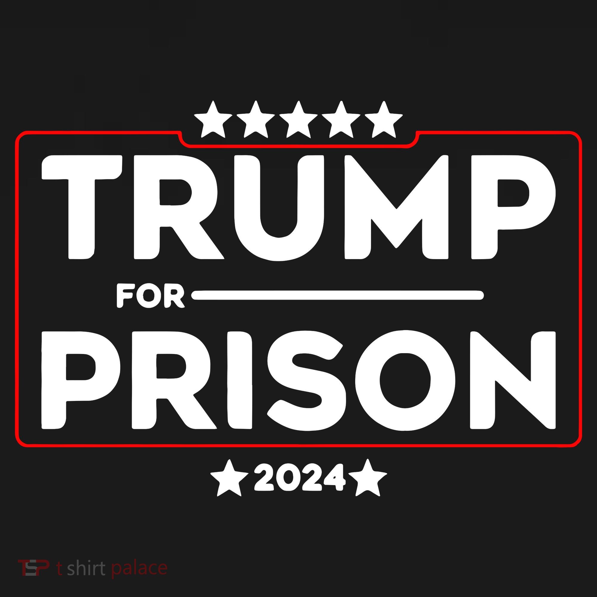 Donald Trump For Prison 2024 Trump In Jail Funny Prison Go Straight To Jail T-Shirt