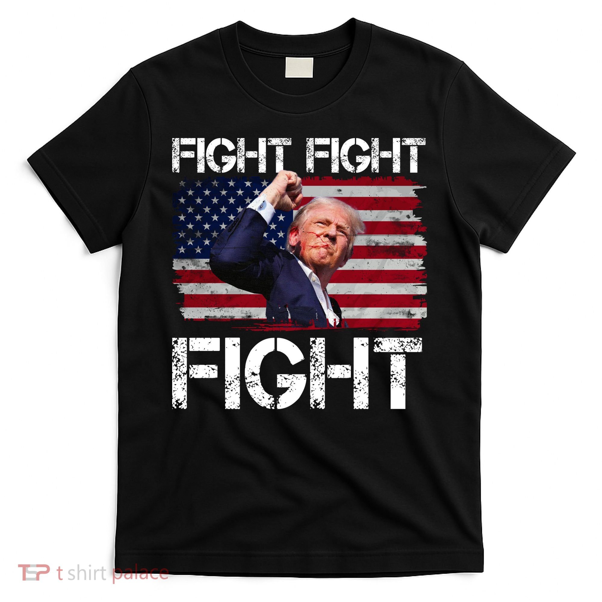 Donald Trump Fight Fight Fight T-Shirt