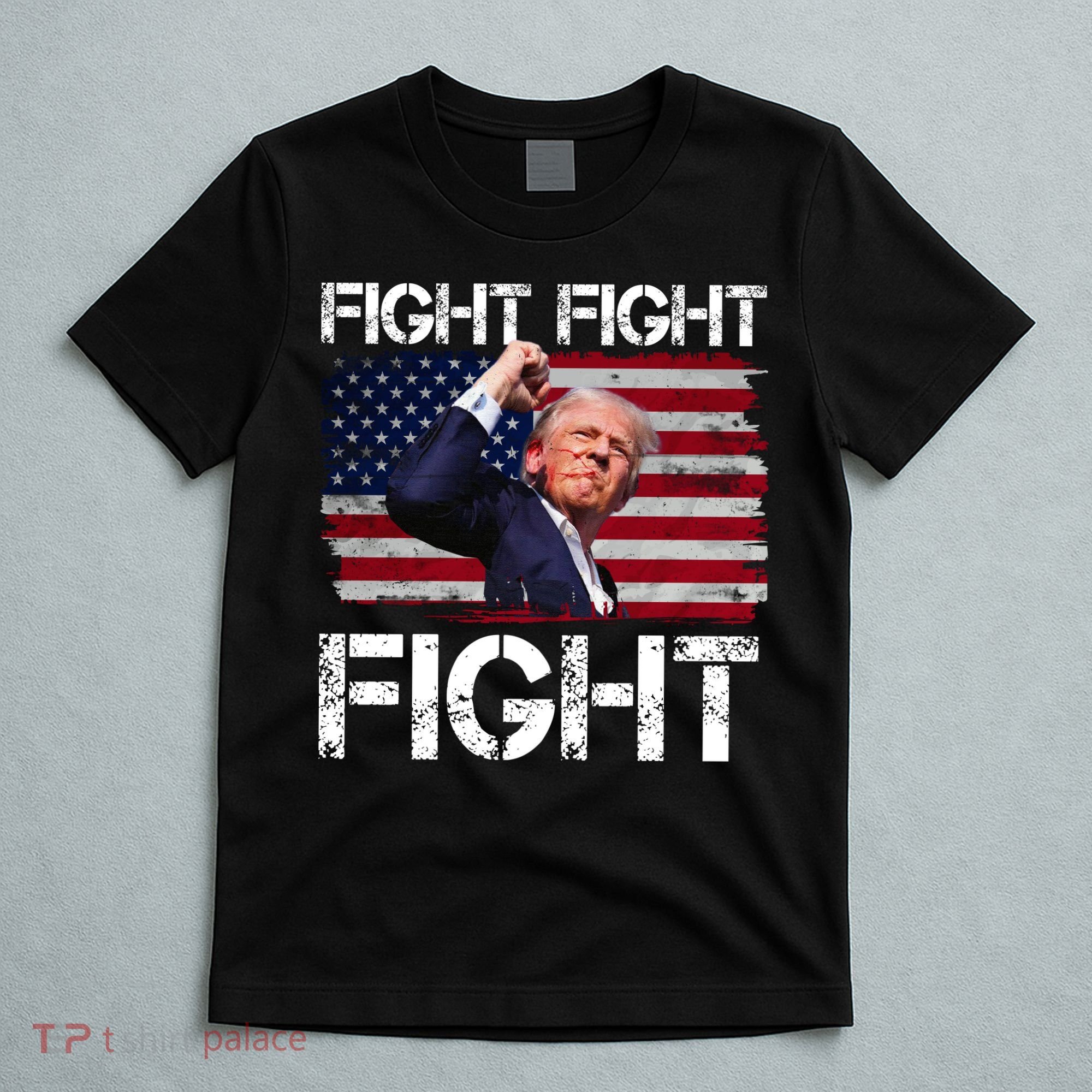 Donald Trump Fight Fight Fight T-Shirt