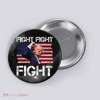 Donald Trump Fight Fight Fight Button thumb 0