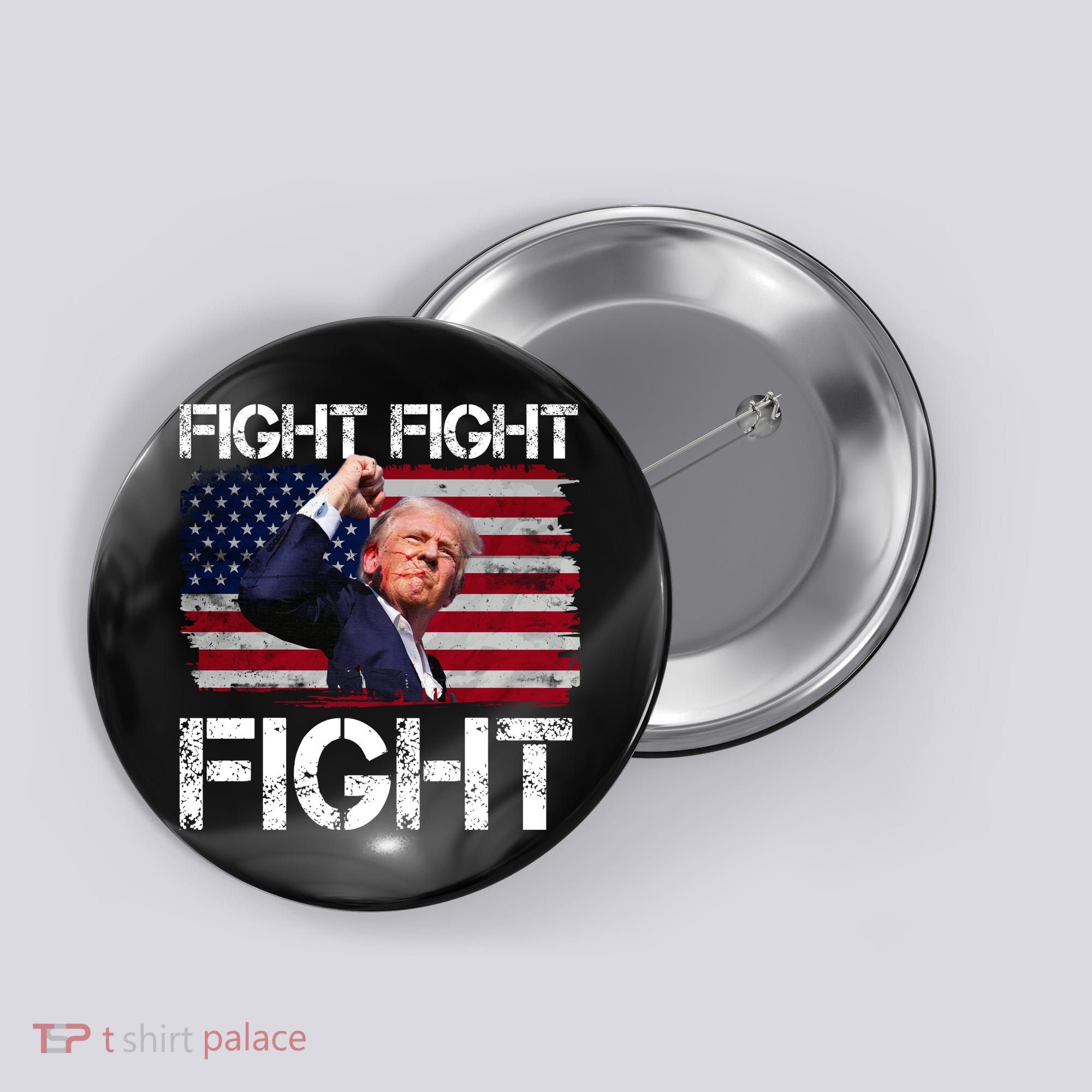 Donald Trump Fight Fight Fight Button