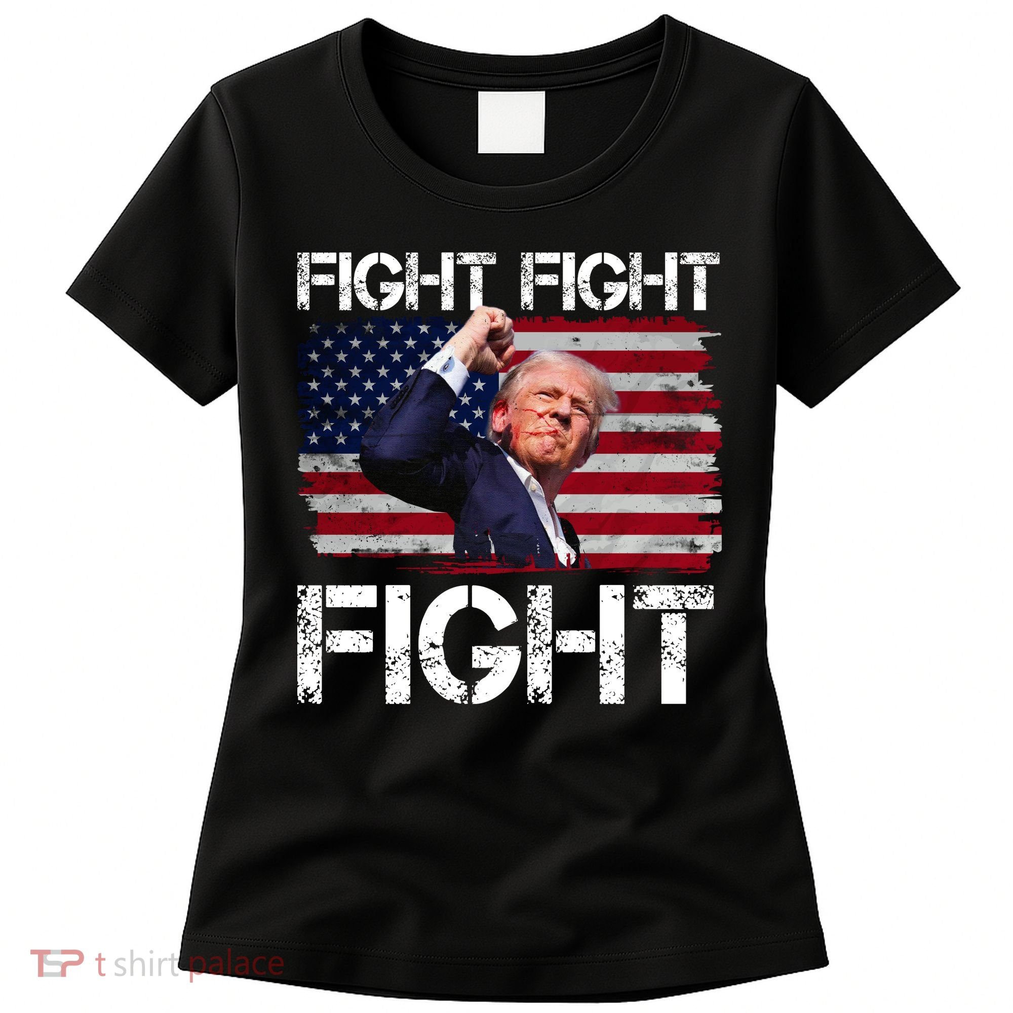 Donald Trump Fight Fight Fight Women's T-Shirt