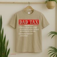 Dad Tax Funny Dad Tax Definition Fathers Day T-Shirt thumb 2