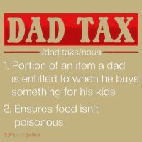 Dad Tax Funny Dad Tax Definition Fathers Day T-Shirt thumb 7