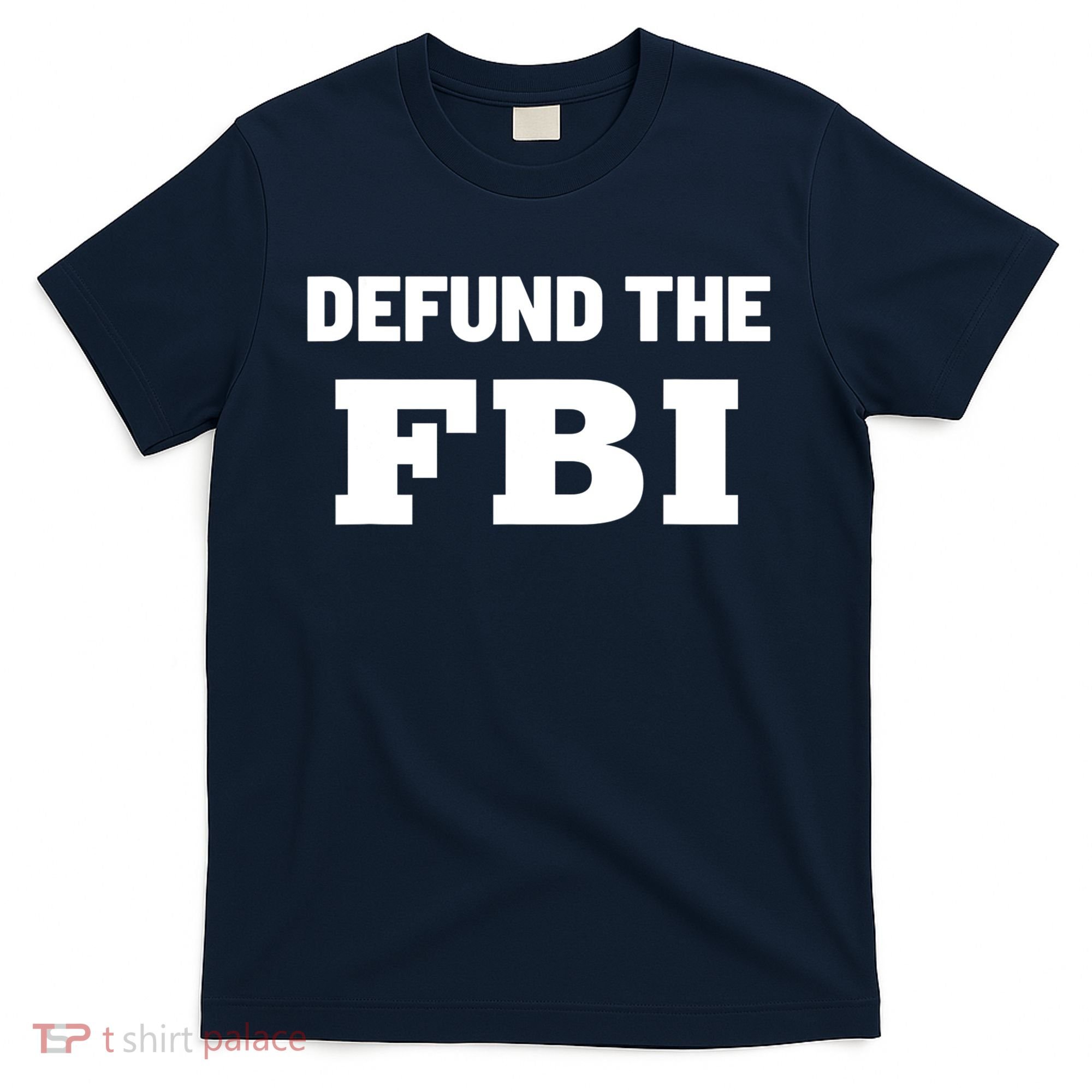 Defund The FBI Federal Bureau, Anti FBI Corruption T-Shirt