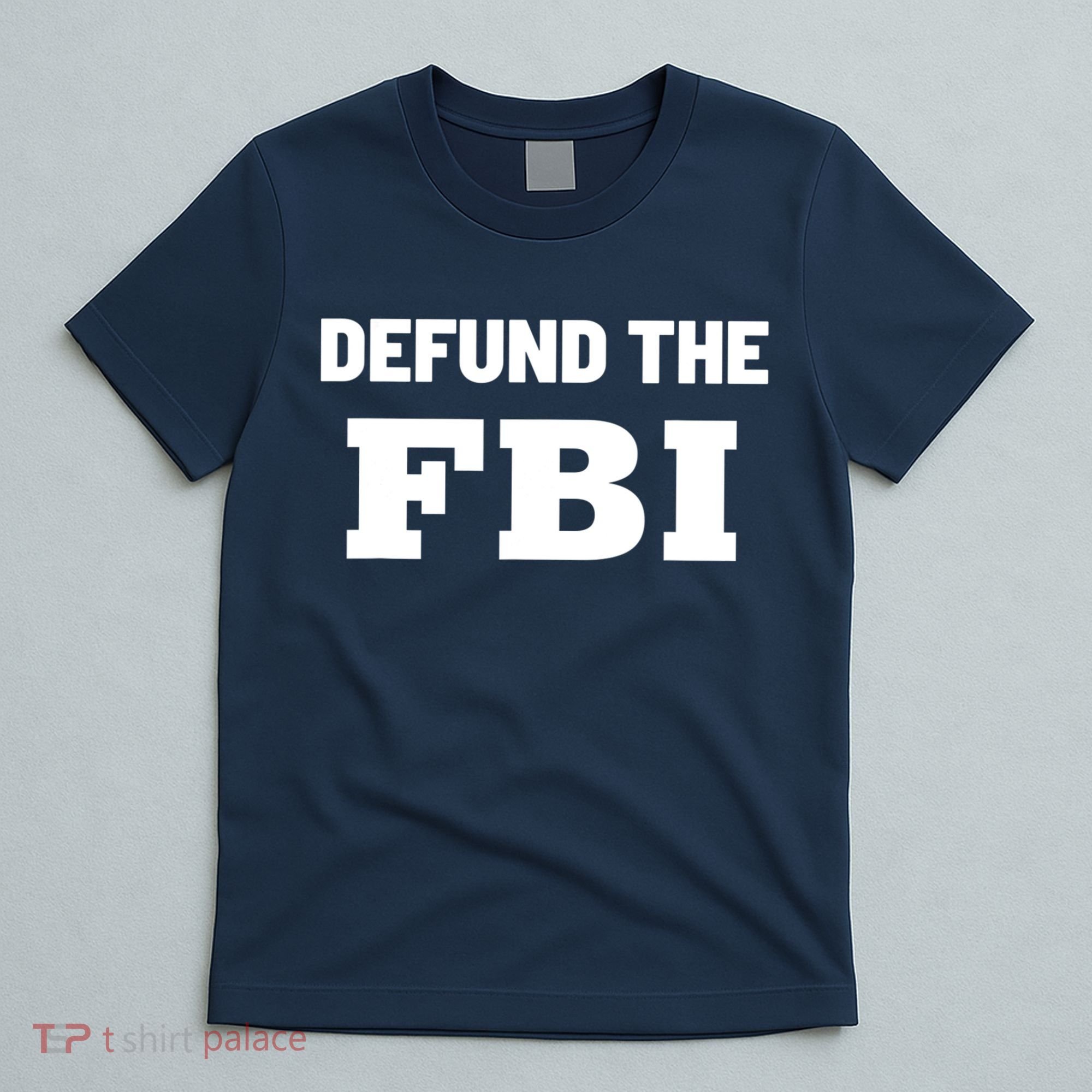 Defund The FBI Federal Bureau, Anti FBI Corruption T-Shirt