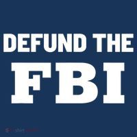 Defund The FBI Federal Bureau, Anti FBI Corruption T-Shirt thumb 7