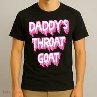 Daddys Throat Goat Adult Humor Sarcastic Outfit T-Shirt thumb 3