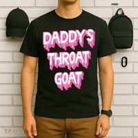 Daddys Throat Goat Adult Humor Sarcastic Outfit T-Shirt thumb 6