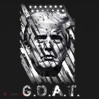 Donald Trump Greatest Of All Time Trump G.O.A.T. Patriotic T-Shirt thumb 7