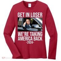 Donald Trump Get In Loser Were Taking America Back 2024 Women's Long Sleeve Shirt thumb 0