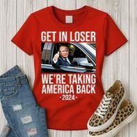 Donald Trump Get In Loser Were Taking America Back 2024 Women's T-Shirt thumb 3