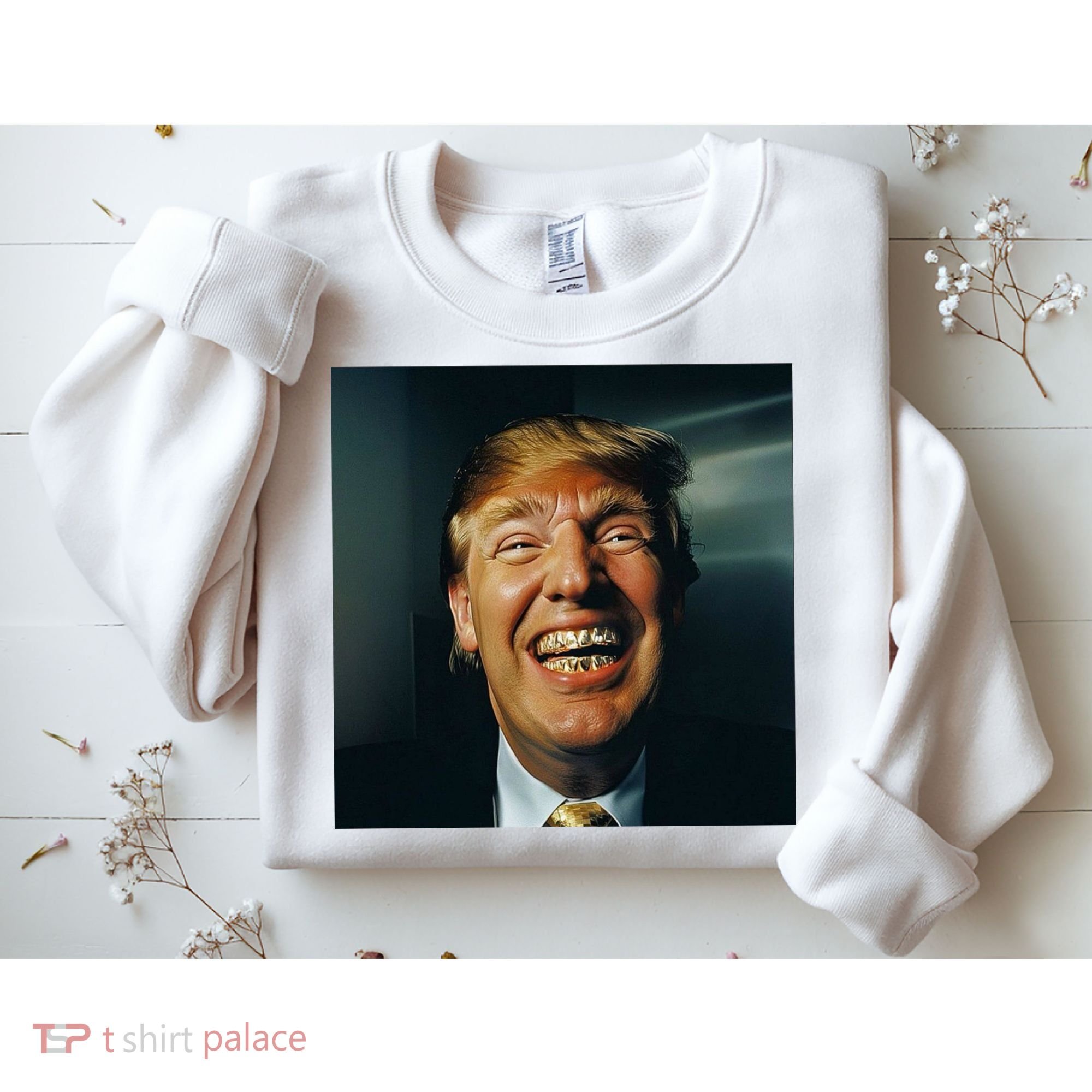 Donald Trump Grillz Teeth Sweatshirt