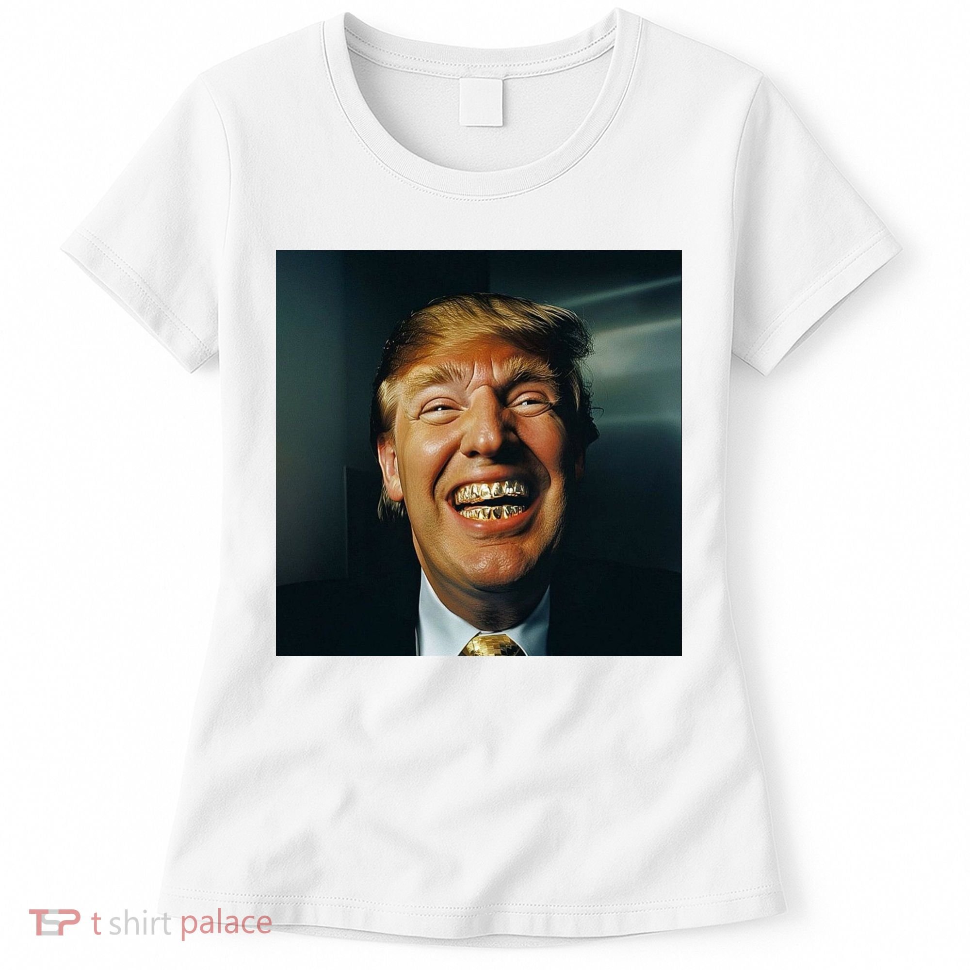 Donald Trump Grillz Teeth Women's T-Shirt