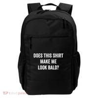 Does This Gift Make Me Look Bald? Gift Bald Is Beautiful Gift Backpack thumb 0