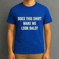 Does This Gift Make Me Look Bald? Gift Bald Is Beautiful Gift T-Shirt thumb 3