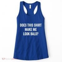 Does This Gift Make Me Look Bald? Gift Bald Is Beautiful Gift Women's Tank Top thumb 0