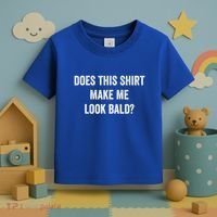 Does This Gift Make Me Look Bald? Gift Bald Is Beautiful Gift Toddler T-Shirt thumb 3