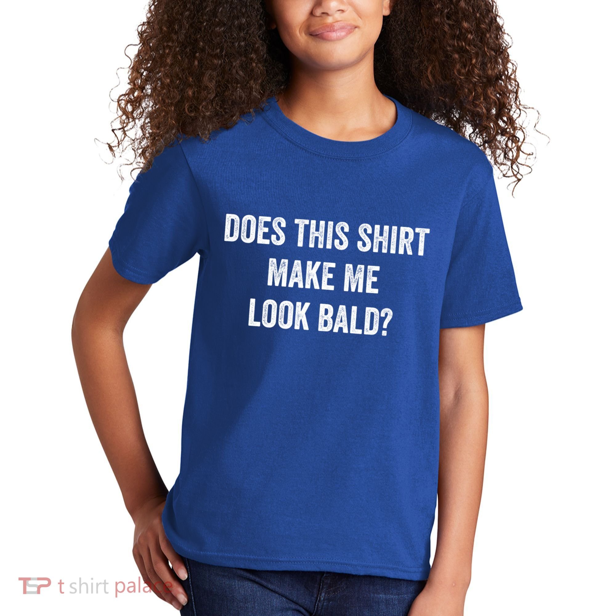 Does This Gift Make Me Look Bald? Gift Bald Is Beautiful Gift Kids T-Shirt