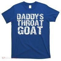 Daddys Throat Goat T-Shirt thumb 0