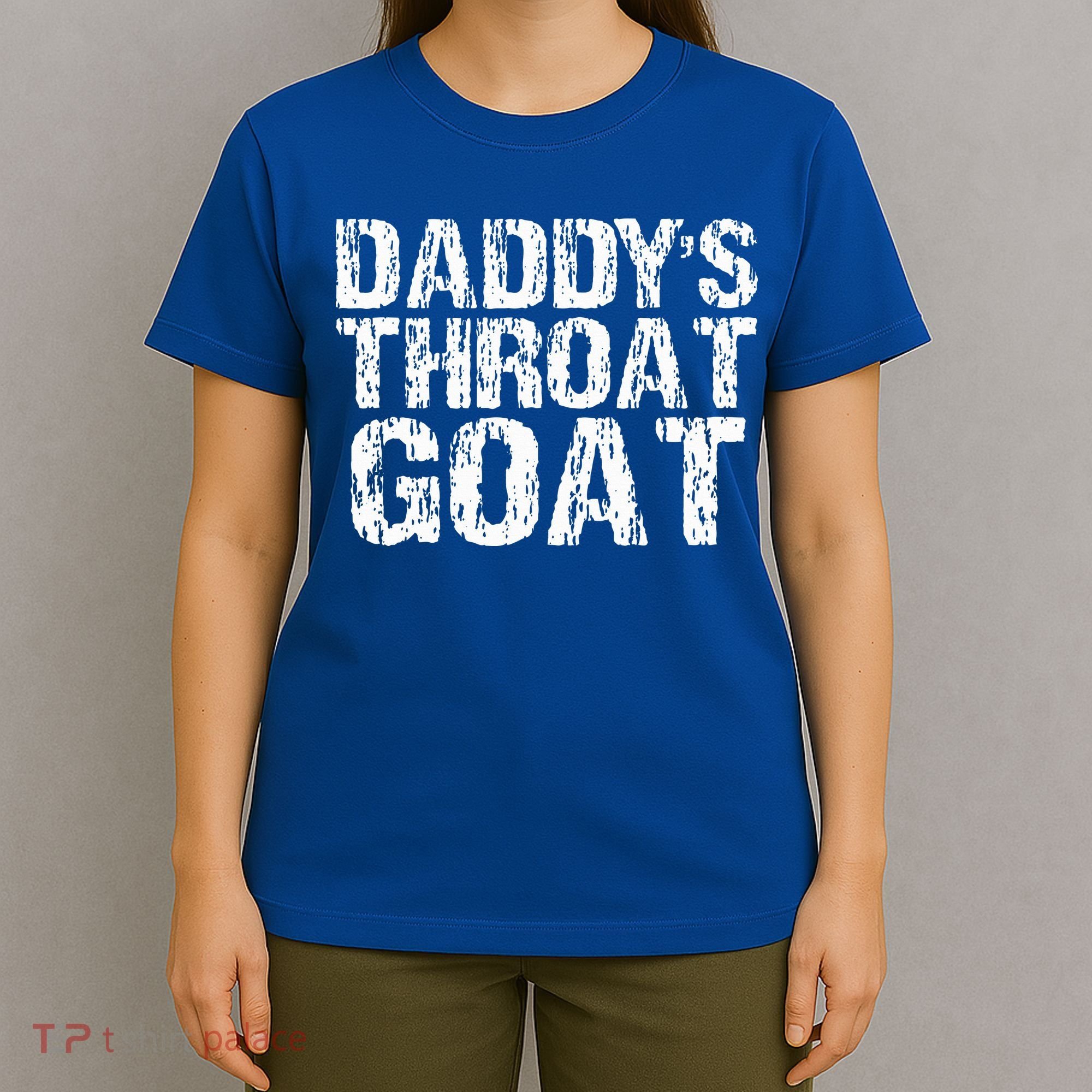 Daddys Throat Goat T-Shirt