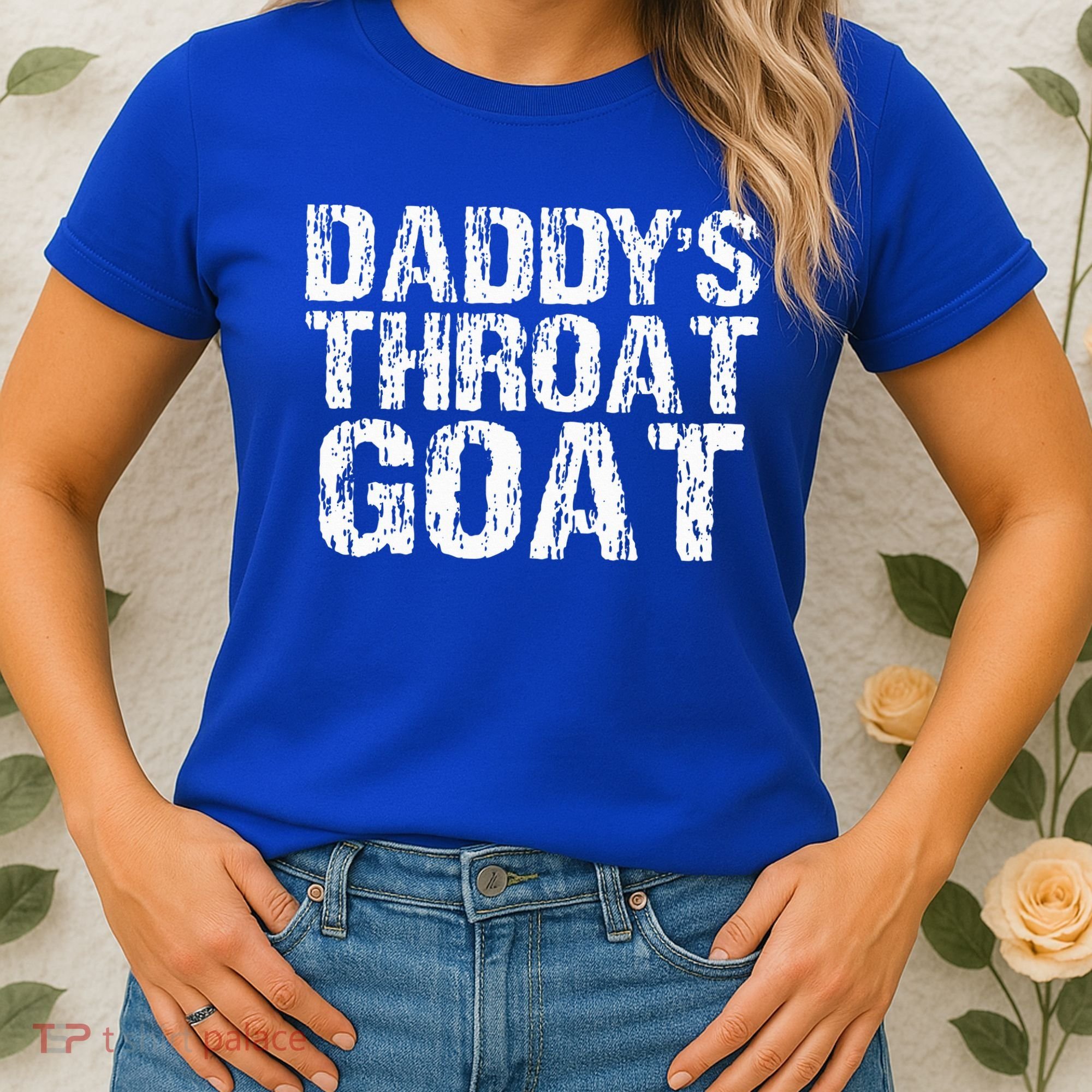Daddys Throat Goat Women's T-Shirt
